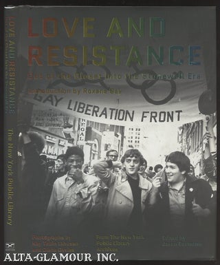 Item #108706 LOVE AND RESISTANCE: Out Of The Closet Into The Stonewall Era. Jason Baumann,...