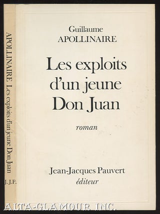 Item #109571 LES EXPLOITS D'UN JEUNE DON JUAN. Guillaume Apollinaire