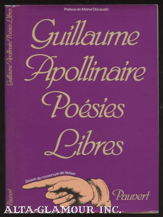 Item #109574 POESIES LIBRES. Guillaume Apollinaire
