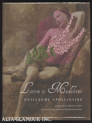 Item #109634 LETTERS TO MADELEINE: Tender As Memory. Guillaume Apollinaire