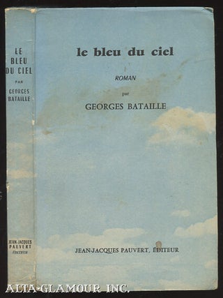 Item #109640 LE BLEU DU CIEL; Roman. Georges Bataille