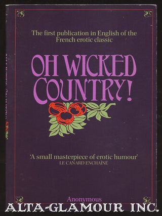 Item #109650 OH WICKED COUNTRY. Anonymous, Jacques Serguine
