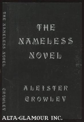 Item #109666 THE NAMELESS NOVEL. Aleister Crowley