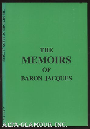 Item #109667 THE MEMOIRS OF BARON JACQUES: The Diabolical Debaucheries Of Our Decadent...