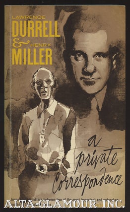 Item #109716 LAWRENCE DURRELL AND HENRY MILLER: A Private Correspondence. Henry Miller, Lawrence...