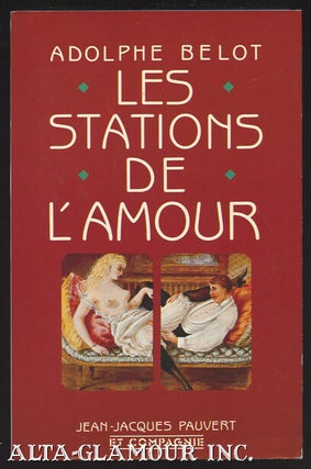 Item #109721 LES STATIONS DE L'AMOUR; Lettres de l'inde et de Paris. Adolphe Belot