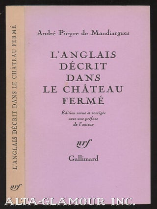 Item #110249 L'ANGLAIS DECRIT DANS LE CHATEAU FERME; Edition revue et corrigee avec une preface...