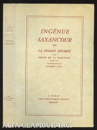 Item #110384 INGENUE SAXANCOUR; ou La Femme Separee. Nicolas-Edme Restif de la Bretonne