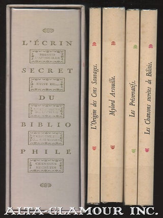 Item #110503 LES CHANSON SECRETES DE BILITIS, by Pierre Louys. LES PRESERVATIFS DES DANGERS DE...