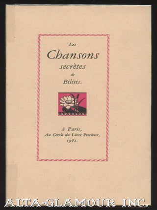 LES CHANSON SECRETES DE BILITIS, by Pierre Louys. LES PRESERVATIFS DES DANGERS DE L'AMOUR A TRAVERS LES AGES, par le Docteur L. le Pileur. MYLORD ARSOUILLE ou Les Bamboches d'un gentleman, by Anonymous. L'ORIGINE DES CON SAUVAGES