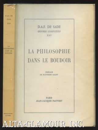Item #110519 LA PHILOSOPHIE DANS LE BOUDOIR. Donatien-Alphonse-Francois Sade, Marquis de