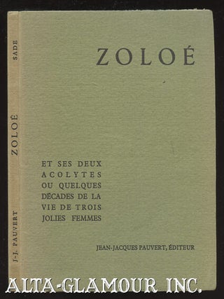 Item #110522 ZOLOE; et ses deux acolytes, ou Quelques decades de la vie de trois jolis femmes....