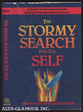 Item #110722 THE STORMY SEARCH FOR THE SELF. Christina Grof, Stanislav Grof