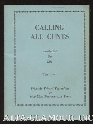 Item #111212 CALLING ALL CUNTS. American Erotic Ephemera