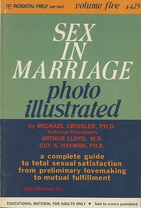 Item #111525 SEX IN MARRIAGE. Michael Crissler, M. D. Arthur Lloyd, PH D. Guy A. Hayman