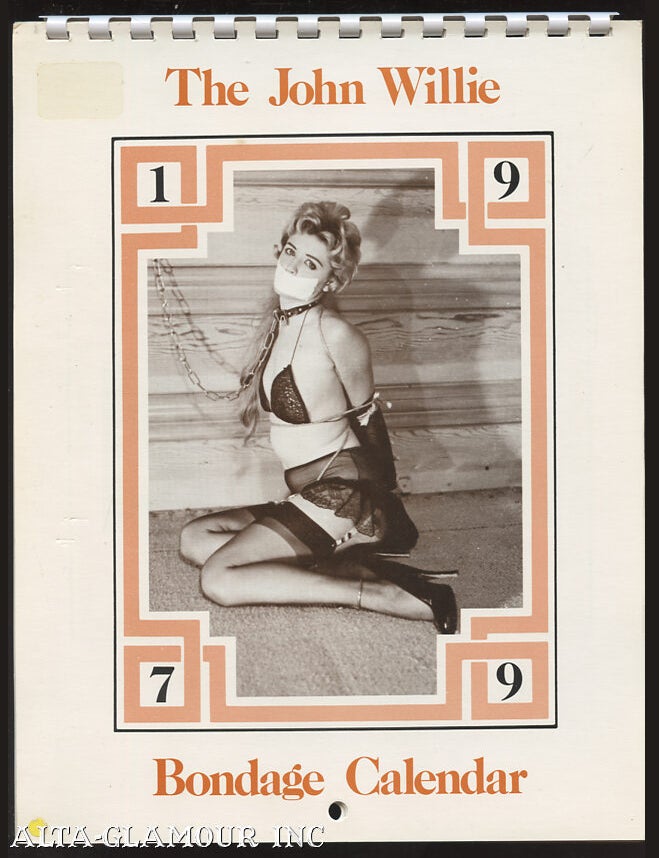 Item #111708 THE JOHN WILLIE 1979 BONDAGE CALENDAR. John Willie, John Alexander Scott Coutts.