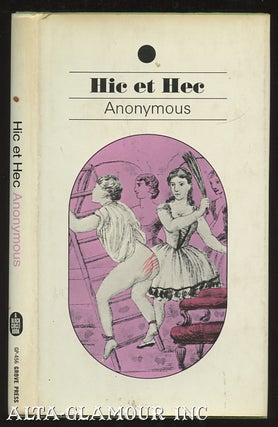 Item #111709 HIC ET HEC: Ou L'Art De Varier Les Plaisirs De L'Amour. Anonymous, Comte de Mirabeau...