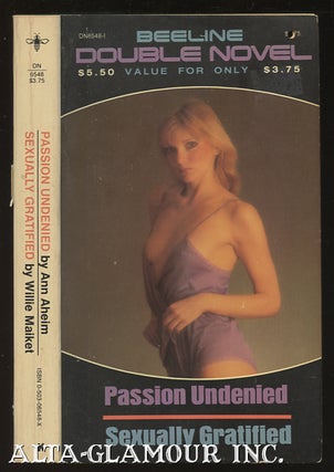Item #112167 PASSION UNDENIED [The Sexier The Better] / SEXUALLY GRATIFIED [It's Easy To Get...