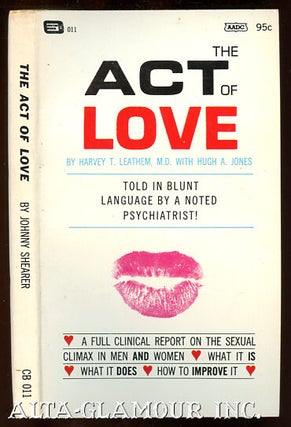 Item #112400 THE ACT OF LOVE. M. D. Leathem, Harvey T., Hugh A. Jones