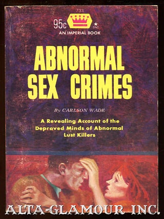 Item #112414 ABNORMAL SEX CRIMES. Carlson Wade