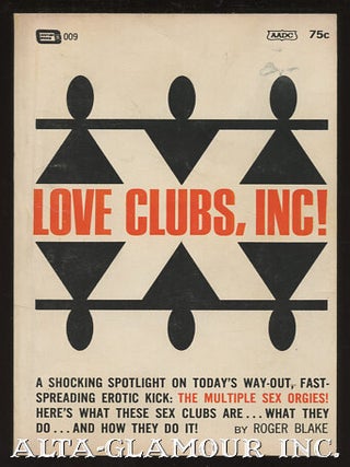 Item #112438 LOVE CLUBS, INC! Ph D. Blake, Roger