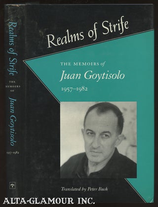 Item #112971 REALMS OF STRIFE; The Memoirs of Juan Goytisolo,1957-1982. Juan Goytisolo