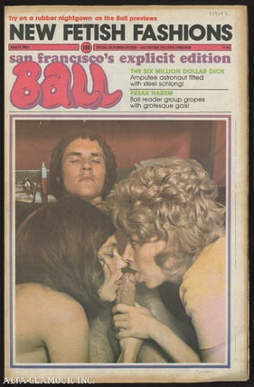 Item #113082 SAN FRANCISCO BALL; San Francisco's Explicit Edition. Jack Medford, Stan Fernando,...