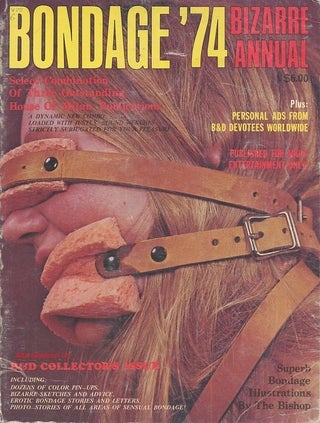 Item #113237 BONDAGE '74; Bizarre Annual