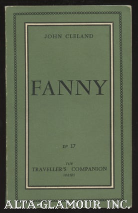Item #113334 FANNY [Memoirs of a Woman of Pleasure]. John Cleland