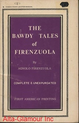 Item #113376 THE BAWDY TALES OF FIRENZUOLA. rendered into, Jules Griffon, Edward S. Sullivan