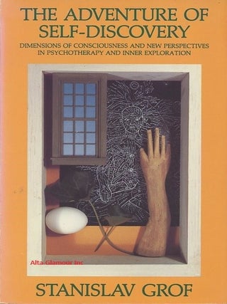 Item #113437 THE ADVENTURE OF SELF-DISCOVERY; Dimensions of Consciousness and New Perspectives in...