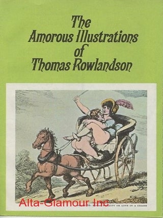 Item #113501 THE AMOROUS ILLUSTRATIONS OF THOMAS ROWLANDSON
