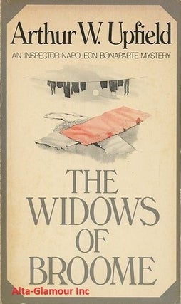 Item #113821 THE WIDOWS OF BROOME. Arthur W. Upfield