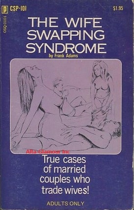 Item #114385 THE WIFE SWAPPING SYNDROME. Frank Adams