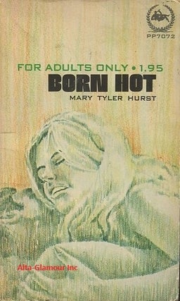 Item #114394 BORN HOT. Mary Tyler Hurst