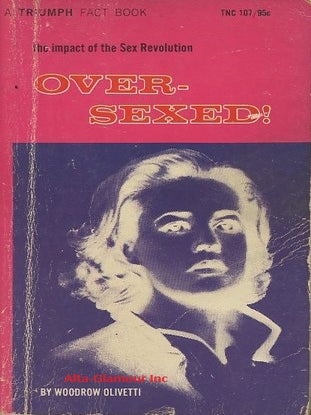 Item #114397 OVER-SEXED! Woodrow Olivetti