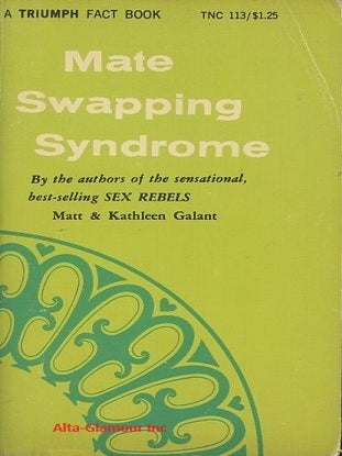 Item #114398 MATE SWAPPING SYNDROME. Matt and Kathleen Galant