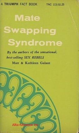 Item #114398 MATE SWAPPING SYNDROME. Matt and Kathleen Galant