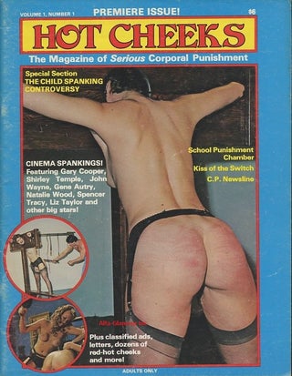 Item #114430 HOT CHEEKS; The Magazine of Serious Corporal Punishment