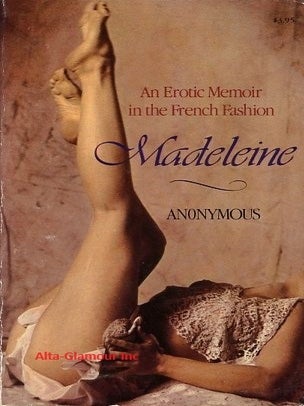 Item #115231 MADELEINE; An Erotic Memoir in the French Fashion. Anonymous, James Jennings