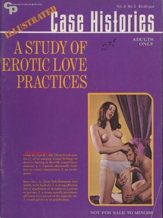 A STUDY OF EROTIC LOVE PRACTICES; Illustrated Case Histories. Edw. D. Wood Jr., story.
