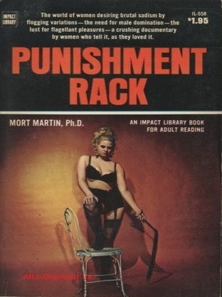 Item #115763 PUNISHMENT RACK. Mort Martin, Ph D