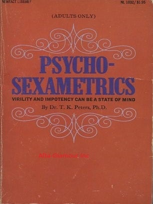 Item #115975 PSYCHO-SEXAMETRICS; A Clinical Study of Cases on PsychosomaticThought. Dr. T. K....