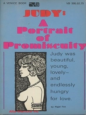 Item #115986 JUDY: A PORTRAIT OF PROMISCUITY. Nigel Fox