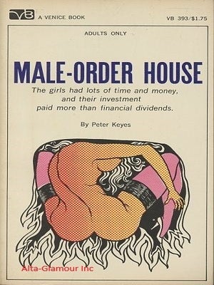 Item #115989 MALE-ORDER HOUSE. Peter Keyes