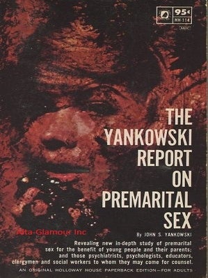 Item #116069 THE YANKOWSKI REPORT ON PREMARITAL SEX. John S. Yankowski