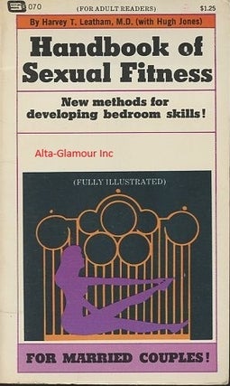Item #116070 HANDBOOK OF SEXUAL FITNESS. Harvey Leatham, M. D. / Hugh Jones