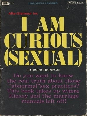 Item #116076 I AM CURIOUS (SEXUAL). Dodd Thompson