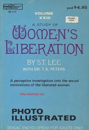 Item #116341 A STUDY OF WOMEN'S LIBERATION; Volume XXIII. S. T. Lee, Dr. T. K. Peters