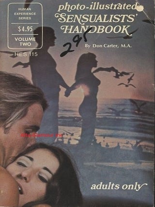 Item #116362 PHOTO-ILLUSTRATED SENSUALISTS' HANDBOOK; Voume Two. Don Carter, M. A